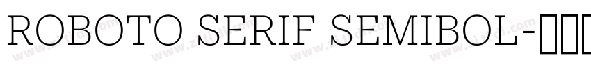 ROBOTO SERIF SEMIBOL字体转换